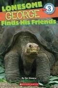 Cover: Scholastic Reader Level 3: Lonesome George Finds His Friends - Scholastic Inc.