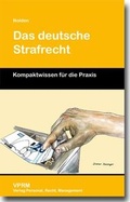 Cover: Das deutsche Strafrecht - VPRM - Verlag Personal, Recht, Management