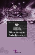 Cover: K&uuml;sse aus dem Zwischenreich - Textlustverlag