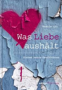 Enlarge image Cover: Was Liebe aushält - edition chrismon