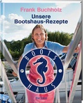 Cover: Unsere Bootshaus-Rezepte - Tre Torri Verlag