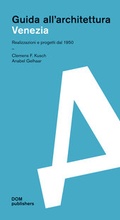Cover: Venezia. Guida all'architettura - DOM publishers