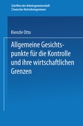 Cover: Allgemeine Gesichtspunkte f&uuml;r die Kontrolle und ihre wirtschaftlichen Grenzen - Springer
