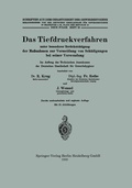 Cover: Das Tiefdruckverfahren unter besonderer Ber&uuml;cksichtigung der Ma&szlig;nahmen zur Vermeidung von Sch&auml;digungen bei seiner Verwendung - Springer