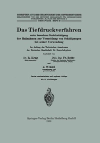 Abbildung von: Das Tiefdruckverfahren unter besonderer Berücksichtigung der Maßnahmen zur Vermeidung von Schädigungen bei seiner Verwendung - Springer