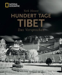 Abbildung von: Hundert Tage Tibet - National Geographic Deutschland