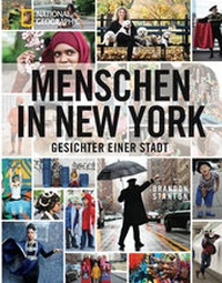 Abbildung von: Menschen in New York - National Geographic Deutschland