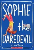 Cover: Sophie #6: Sophie the Daredevil - Scholastic US