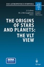 Cover: The Origins of Stars and Planets: The VLT View - Springer