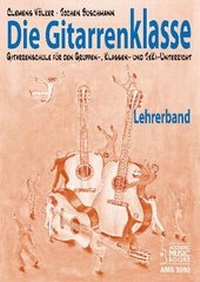 Abbildung von: Die Gitarrenklasse. Lehrerband - Acoustic Music Books