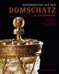 Cover: Kostbarkeiten aus dem Domschatz zu Halberstadt - Stekovics, J