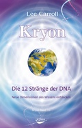 Cover: Kryon: Kryon, Geb, Bd.10: Die 12 Str&auml;nge der DNA - KOHA-Verlag