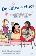 Cover: De chica a chica. Una charla sincera sobre el crecimiento y el cuerpo en proceso de cambio - Alba Editorial