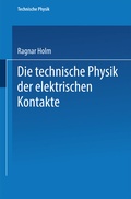 Cover: Die technische Physik der elektrischen Kontakte - Springer