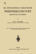 Cover: Die doppelseitigen h&auml;matogenen Nierenerkrankungen (Brightsche Krankheit) - Springer