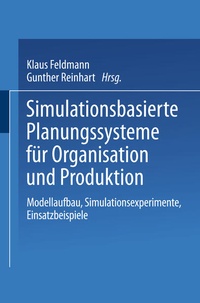 Enlarge image Cover: Simulationsbasierte Planungssysteme für Organisation und Produktion - Springer