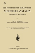 Cover: Die doppelseitigen h&auml;matogenen Nierenerkrankungen (Brightsche Krankheit) - Springer