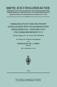 Abbildung von: Verhandlungen der Deutschen Gesellschaft für Unfallheilkunde Versicherungs-, Versorgungs- und Verkehrsmedizin E.V. - Springer