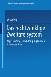 Enlarge image Cover: Das rechtwinklige Zweitafelsystem - Springer
