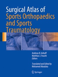 Abbildung von: Surgical Atlas of Sports Orthopaedics and Sports Traumatology - Springer