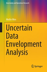 Enlarge image Cover: Uncertain Data Envelopment Analysis - Springer