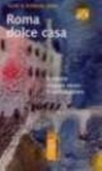 Abbildung von: Roma dolce casa. Il nostro viaggio verso il cattolicesimo - Sagitta;Ares