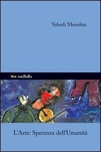 Abbildung von: L' arte speranza dell'umanità - Hommes extraordinaires;Rueballu