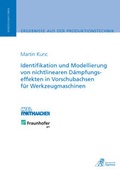 Cover: Identifikation und Modellierung von nichtlinearen D&auml;mpfungseffekten in Vorschubachsen f&uuml;r Werkzeugmaschinen - Apprimus Verlag