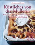 Cover: K&ouml;stliches von der M&uuml;llerin - h.f.ullmann publishing