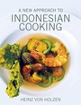 Cover: A New Approach to Indonesian Cooking - Marshall Cavendish International (Asia) Pte Ltd
