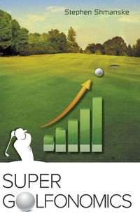 Abbildung von: Super Golfonomics - World Scientific Publishing Co Pte Ltd