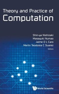 Cover: Theory And Practice Of Computation - Proceedings Of Workshop On Computation: Theory And Practice Wctp2013 - World Scientific Publishing Co Pte Ltd