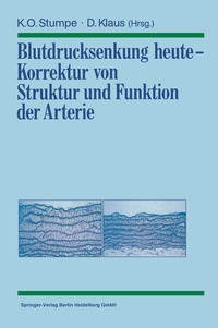 Abbildung von: Blutdrucksenkung heute - Korrektur von Struktur und Funktion der Arterie - Springer