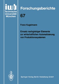 Abbildung von: Einsatz nachgiebiger Elemente zur wirtschaftlichen Automatisierung von Produktionssystemen - Springer