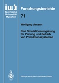 Cover: Eine Simulationsumgebung f&uuml;r Planung und Betrieb von Produktionssystemen - Springer