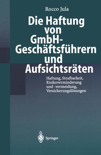 Abbildung von: Die Haftung von GmbH-Geschäftsführern und Aufsichtsräten - Springer