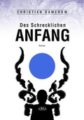 Cover: Des Schrecklichen Anfang - AAVAA Verlag