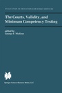 Cover: The Courts, Validity, and Minimum Competency Testing - Springer