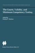 Cover: The Courts, Validity, and Minimum Competency Testing - Springer