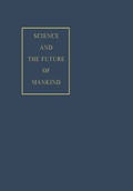 Cover: Science and the Future of Mankind - Springer