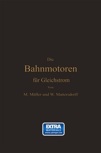 Abbildung von: Die Bahnmotoren für Gleichstrom - Springer