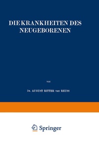 Abbildung von: Die Krankheiten des Neugeborenen - Springer