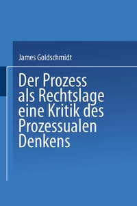 Abbildung von: Der Prozess als Rechtslage - Springer