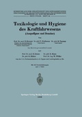 Cover: Toxikologie und Hygiene des Kraftfahrwesens (Auspuffgase und Benzine) - Springer