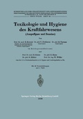 Cover: Toxikologie und Hygiene des Kraftfahrwesens (Auspuffgase und Benzine) - Springer