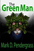Cover: The Green Man - Mark D Pendergrass