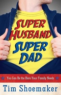 Cover: Super Husband, Super Dad - Harvest House Publishers