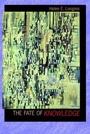 Cover: The Fate of Knowledge - Princeton University Press
