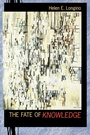 Cover: The Fate of Knowledge - Princeton University Press