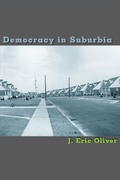Cover: Democracy in Suburbia - Princeton University Press